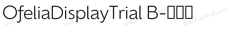 OfeliaDisplayTrial B字体转换